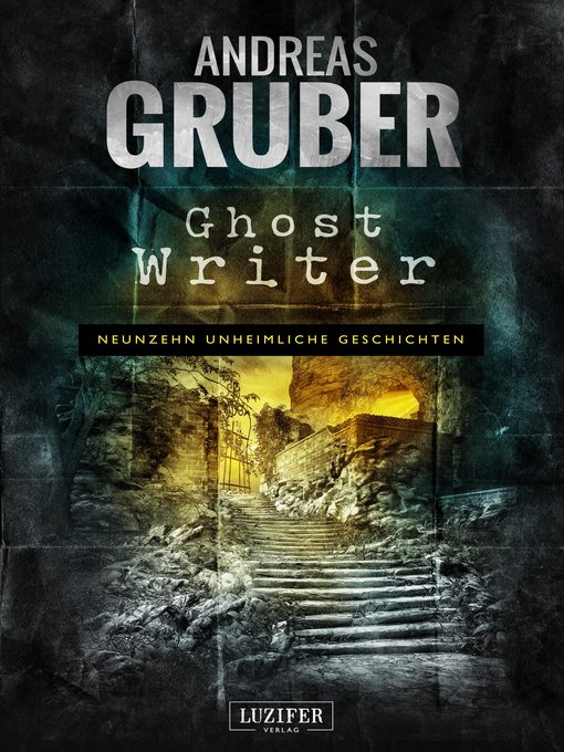 Titeldetails für GHOST WRITER nach Andreas Gruber - Verfügbar